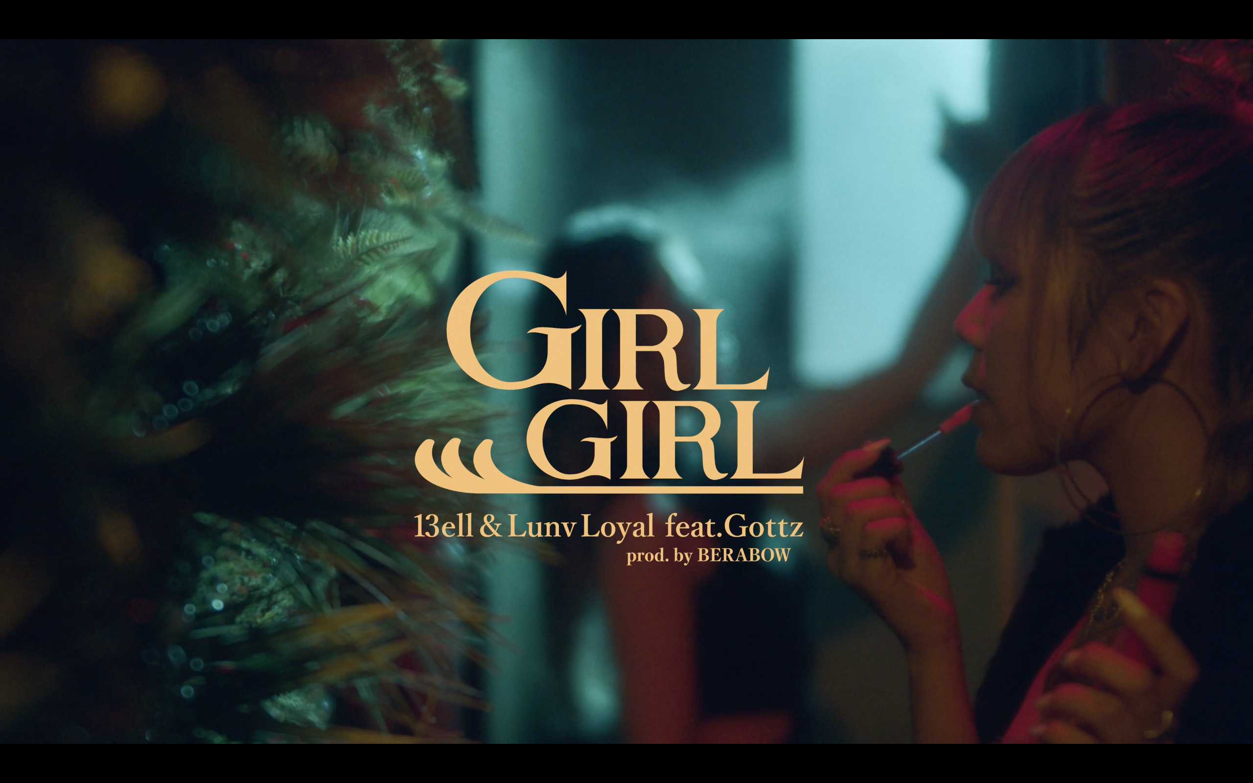 13ell Girl Girl feat. Gottz,Lunv Loyal